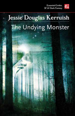 The Undying Monster de Jessie Douglas Kerruish