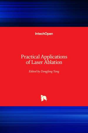 Practical Applications of Laser Ablation de Dongfang Yang