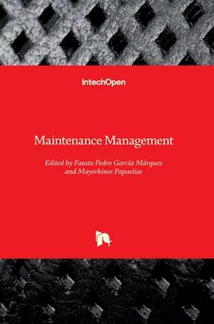 Maintenance Management de Fausto Pedro García Márquez