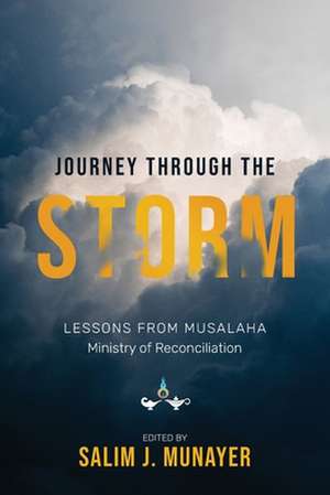 Journey through the Storm de Salim J. Munayer