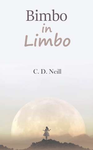 Bimbo in Limbo de C. D. Neill