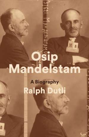 Osip Mandelstam de Ralph Dutli