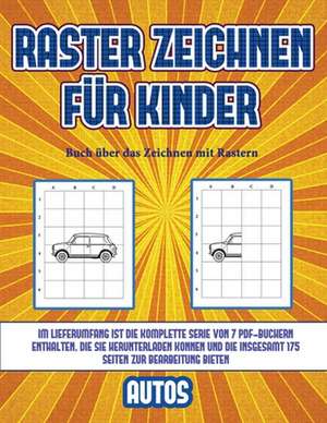 Buch über das Zeichnen mit Rastern (Raster zeichnen für Kinder - Autos) de James Manning