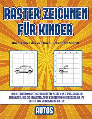 Bücher über das Zeichnen, Schritt für Schritt (Raster zeichnen für Kinder - Autos) de James Manning