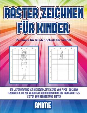 Zeichnen für Kinder Schritt für Schritt (Raster zeichnen für Kinder - Anime) de James Manning