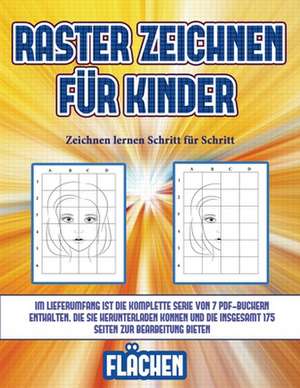 Zeichnen lernen Schritt für Schritt (Raster zeichnen für Kinder - Flächen) de James Manning