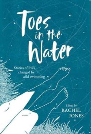 Toes In The Water de Rachel Jones