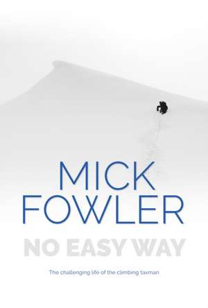 No Easy Way de Mick Fowler