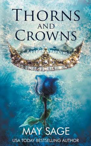 Thorn and Crowns de May Sage