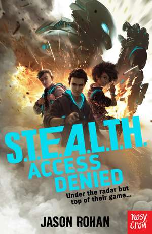 S.T.E.A.L.T.H. de Jason Rohan