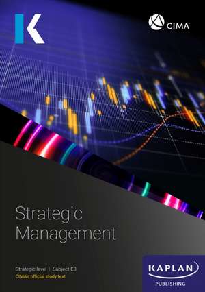 E3 STRATEGIC MANAGEMENT - STUDY TEXT de Kaplan