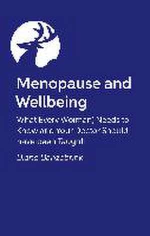 Menopause and Wellbeing de Diane Danzebrink