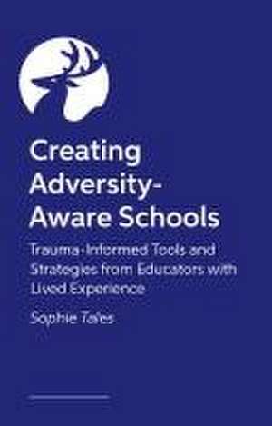 Creating Adversity-Aware Schools de Sophie Tales