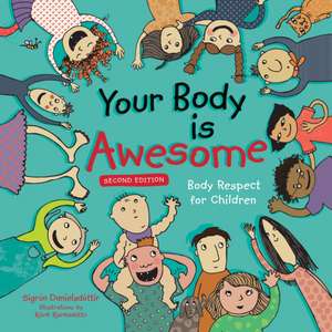 Your Body is Awesome (2nd edition) de Sigrun Danielsdottir