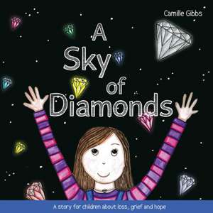 A Sky of Diamonds de Camille Gibbs