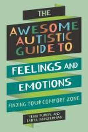 The Awesome Autistic Guide to Feelings and Emotions de Tanya Masterman