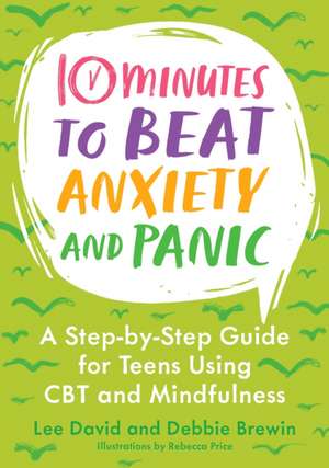 10 Minutes to Beat Anxiety and Panic de Lee David