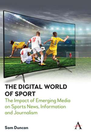 Digital World of Sport de Sam Duncan