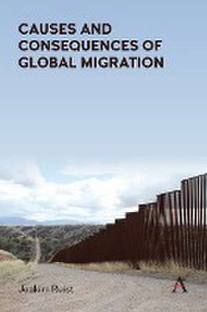 Causes and Consequences of Global Migration de Joakim Ruist