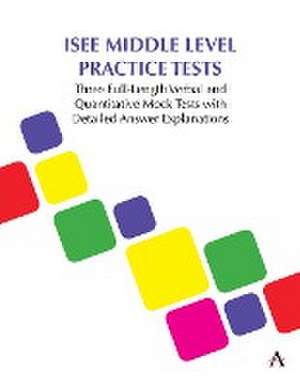 ISEE Middle Level Practice Tests de Anthem Press