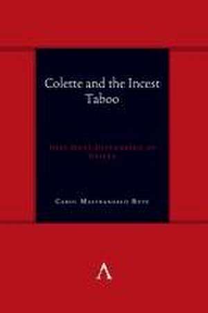 Colette and the Incest Taboo de Carol Mastrangelo Bove