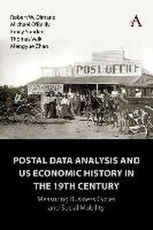 Postal Data Analysis and Us Economic History in the 19th Century de Robert Dimand