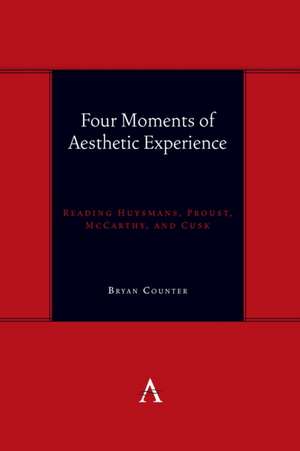 Four Moments of Aesthetic Experience de Bryan Counter