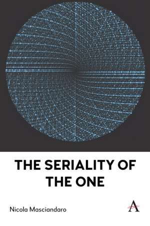 The Seriality of the One de Nicola Masciandaro