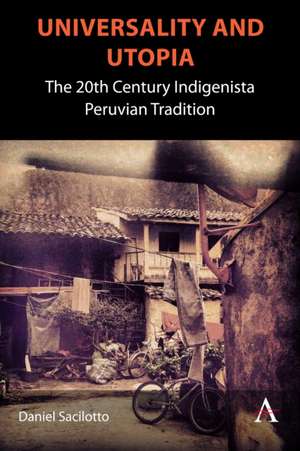 Universality and Utopia de Daniel Sacilotto