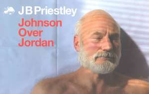 Johnson Over Jordan: How an Actor Learnt the Hard Way, a One Man Show de J. B. Priestley