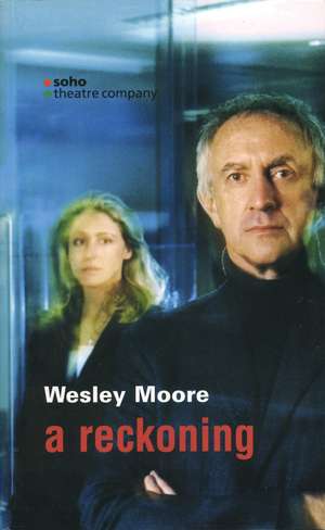 A Reckoning de Wesley Moore