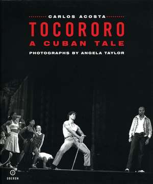 Tocororo: A Cuban Tale de Carlos Acosta