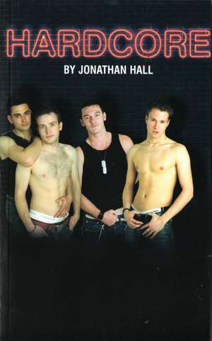 Hardcore de Jonathan Hall