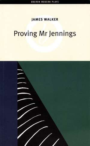 Proving Mr. Jennings de James Walker