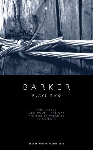 Howard Barker: Plays Two de Howard Barker