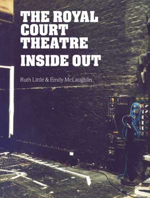 The Royal Court Theatre Inside Out de Ruth Little