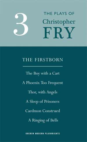 Fry: Plays Three de Christopher Fry