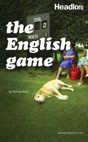 The English Game de Richard Bean