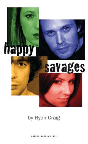 Happy Savages de Ryan Craig