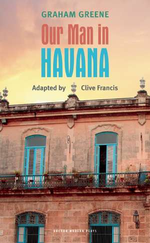 Our Man in Havana de Graham Greene