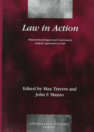 Law in Action: Ethnomethodological and Conversation Analytic Approaches to Law de Max Travers