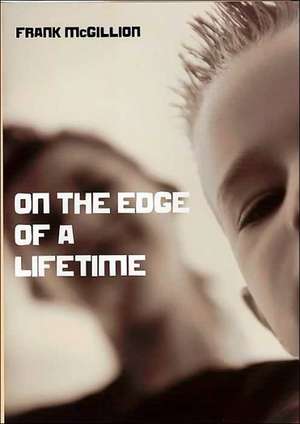 On the Edge of a Lifetime de Frank McGillion