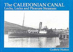 The Caledonian Canal de GUTHRIE HUTTON