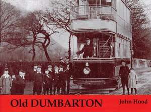 Old Dumbarton de John Hood