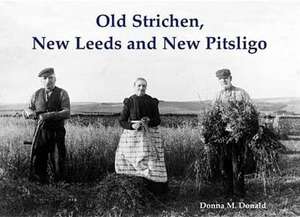 Old Strichen, New Leeds and New Pitsligo de Donna M. Donald