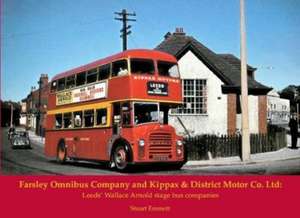 Farsley Omnibus Company and Kippax & District Motor Co. Ltd de Stuart Emmett