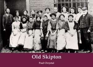 Old Skipton de Paul Chrystal