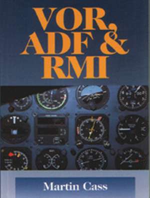 VOR, Adf & RMI de Martin Cass