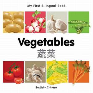 My First Bilingual Book - Vegetables - English-chinese de Milet Publishing