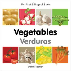 My First Bilingual Book - Vegetables - English-spanish de Milet Publishing